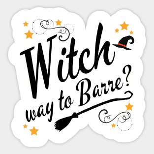 Witch Way to Barre Halloween Sticker